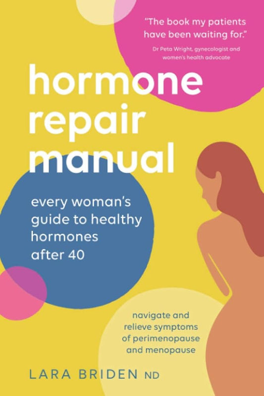 Hormone Repair Manual: Every woman's guide to healthy hormones after 40 cover image
