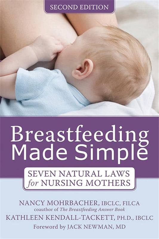 Breastfeeding Made Simple: Seven Natural Laws for Nursing Mothers cover image